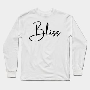 Bliss (black font) Long Sleeve T-Shirt